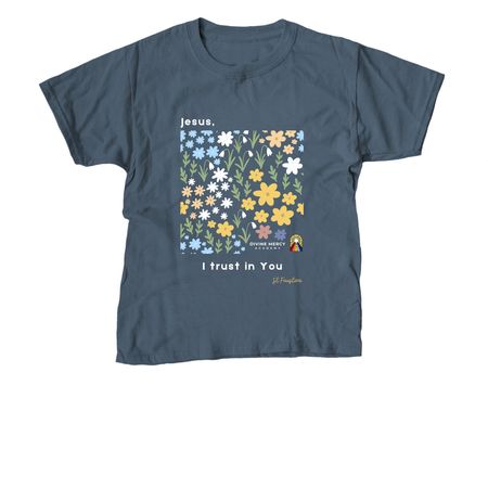 Flowers of St Faustina DMA- Jesus, I trust in You!, a Indigo Youth Unisex Tee