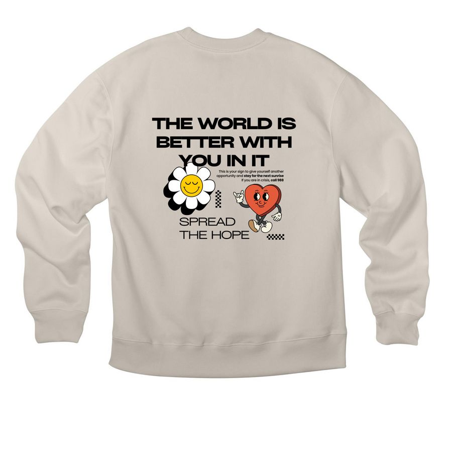 Spread the Hope, a Dust Premium Heavyweight Crewneck Sweatshirt (back-view)