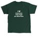 I love someone who had an abortion (Green), a Forest Green Classic Unisex Tee